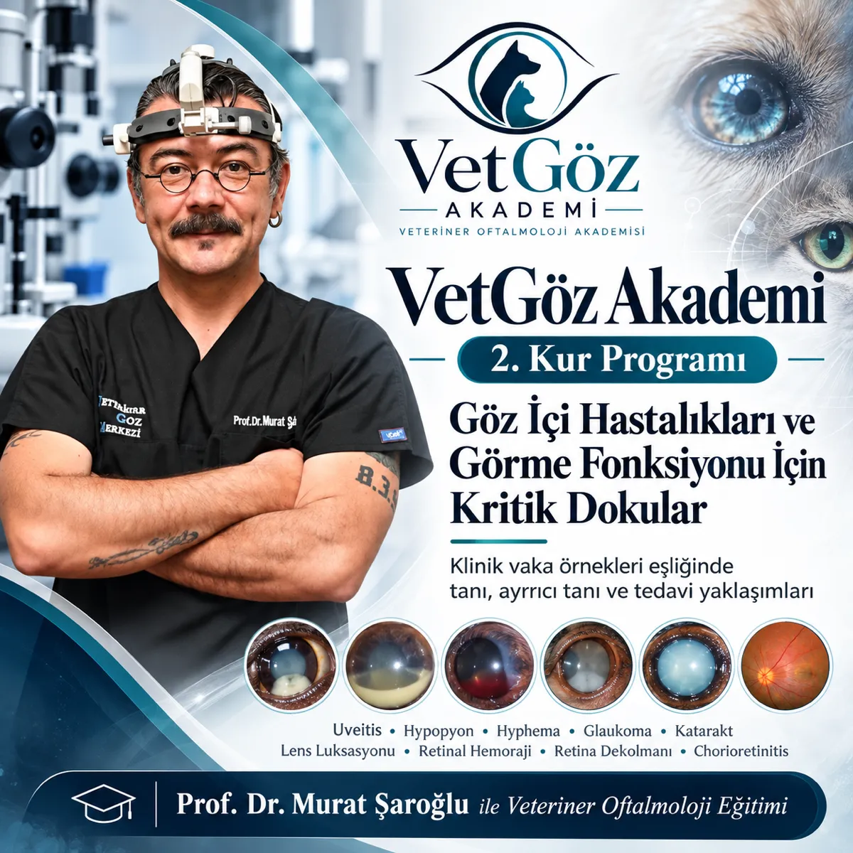 VetGöz Akademi kur tanıtım görseli — 2. Kur: Göz İçi Hastalıkları ve Görme Fonksiyonu İçin Kritik Dokular